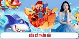 Cách Chơi Bắn Cá Thần Tài Win55 Với Chiến Thuật Hiệu Quả 10 Cách Chơi Bắn Cá Thần Tài Win55 Với Chiến Thuật Hiệu Quả